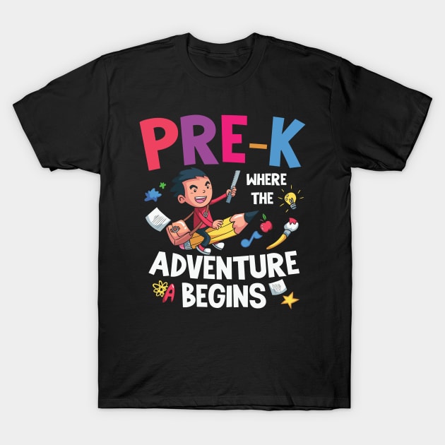 Pre K Where The Adventure Begins Back To School Gift T-Shirt by BadDesignCo